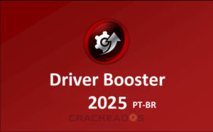 Driver Booster Crackeado 300x186 - Driver Booster Crackeado 2025 + Ativador [Português] PT-BR