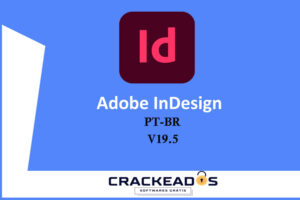 Adobe InDesign 2025 300x200 - Baixar Adobe InDesign 2025 Crackeado PT-BR