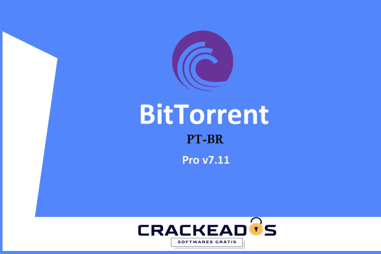 BitTorrent Pro - Baixar BitTorrent Pro [v7.11] PT-BR Gratis
