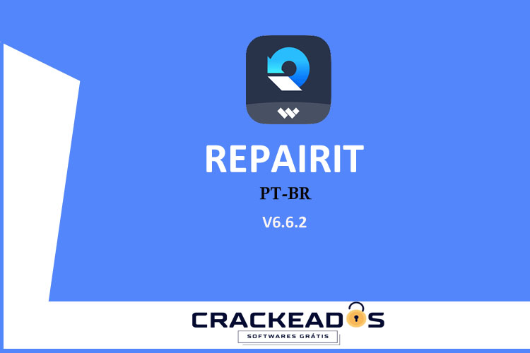 Repairit Crackeado - Baixar Wondershare Repairit [v6.6.2] Windows
