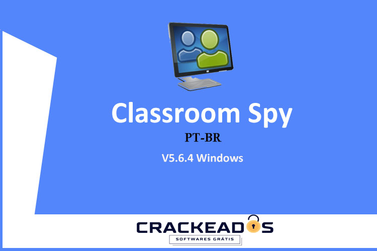 Baixar Classroom Spy - Baixar Classroom Spy Crackeado V5.6.4