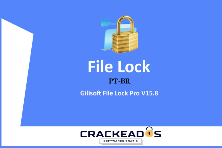 Gilisoft File Lock Crackeado