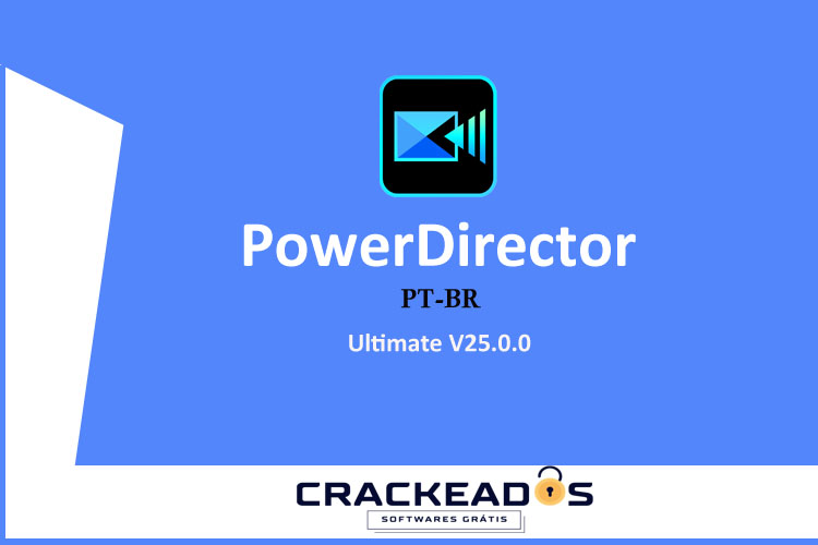 CyberLink PowerDirector Ultimate - Baixar CyberLink PowerDirector Ultimate [V25.0]