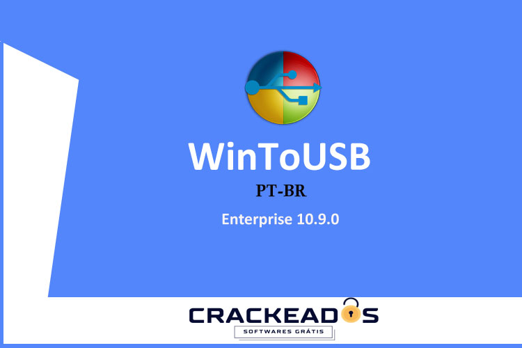 WinToUSB Enterprise Gratis - Baixar WinToUSB Enterprise Gratis [v10.9.0.2]